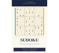 Easy Sudoku Puzzle Book for Beginners and Seniors: 100 Large Print Easy Sudoku Puzzles with Solutions | 6 x 9