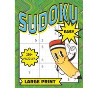 Easy Sudoku Puzzle Book for Seniors Large Print: 250+ Relaxing Sudoku Puzzles for Adults and Seniors | Brain Training Made Fun: Large Print Sudoku for beginners of all ages: Teen to Elderly