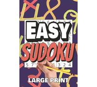 Easy Sudoku Puzzle Book: Large Print | Beginner Activity Book | 215+ Puzzles | With Solutions | Great Gift for Birthdays, Holidays, Stocking Stuffers, ... Fun for Teens, Adults & Seniors