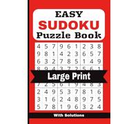 Easy Sudoku Puzzle Book: Large Print | With Solutions | For Teens, Adults & Seniors | Great Gift for Holidays, Travel and Relaxation
