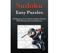 Easy Sudoku Puzzles: 250 Beginner Level Classic Sudoku Puzzles