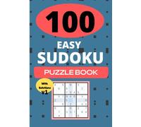 EASY SUDOKU PUZZLES: Easy Sudoku Book | Easy Level | 6x9 inch small ideal size | 100 pages | With Solutions 125 pages |
