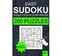 Easy Sudoku Puzzles for Adults and Seniors - Vol 5: 200 Easy Sudoku Puzzles for Adults and Senior in Large Print (one Puzzle per Page) with Solutions