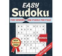 Easy Sudoku Puzzles for Seniors: Large Print Brain Games for Seniors and Beginners to Stay Sharp and Relaxed - Gentle Mental Exercises with Big Numbers and Clear Solutions