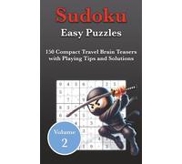 Easy Sudoku Puzzles Volume 2: 150 Compact Travel Brain Teasers with Playing Tips and Solutions (HeadScratcher Sudoku Series)