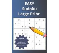 Easy Sudoku Puzzles with Large Print: Easy Sudoku Puzzles with Large Print and Bonus Content including tips & tricks plus extra medium puzzles | 6 x 9 ... | 40+ medium puzzles | Solutions included.
