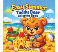 Easy Summer Bear Coloring Book: Cute Beach Bear Pages with Bold Lines for Kids, Seniors & Beginners: Adorable Beach Scenes for Kids & Beginners