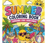 Easy Summer Coloring Book: Bold & Simple Summertime Scenes with Thick Lines and Large Coloring Spaces Relaxation (Cozy & Easy Coloring)