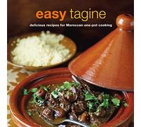 Easy Tagine: Delicious Recipes for Moroccan One-Pot Cooking