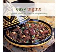 Easy Tagine: Delicious recipes for Moroccan one-pot cooking