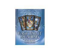 Easy Tarot Reading: The Process Revealed in Ten True Readings