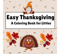 EASY THANKSGIVING: A COLORING BOOK FOR LITTLES