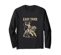 Easy Tiger - Cowgirl Riding Confidently with a Rope Long Sleeve T-Shirt