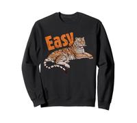Easy Tiger funny graphic wild spirited tigers calm down mens Sweatshirt