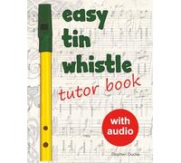 Easy Tin Whistle Tutor Book