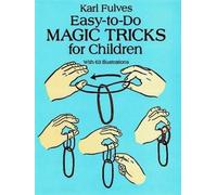 Easy-to-Do Magic Tricks for Children (Dover Magic Books)