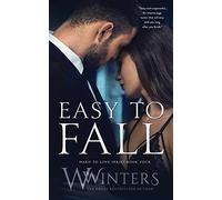Easy to Fall: 4 (Hard to Love)