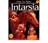 Easy to Make Inlay Wood Projects-Intarsia: A Complete Pattern and Instruction Manual