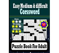 Easy to medium and difficult Crossword Puzzle books for Adults: The Crossword Conundrum A Graduated Challenge for Every Mind