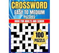 Easy To Medium Crossword Puzzles Book For Adults And Senior: Crossword Puzzle Book for Adults Large print Easy To Medium level Puzzles Book Adults, Seniors, Men And Women With Solutions