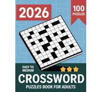 Easy to Medium Crossword Puzzles for Adults: Over 100 Puzzles to Stimulate Your Mind - Perfect for Adults and Seniors
