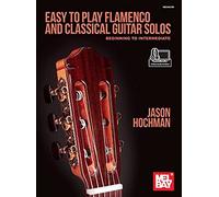 Easy to Play Flamenco and Classical Guitar Solos