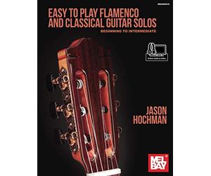 Easy to Play Flamenco and Classical Guitar Solos