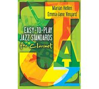 Easy-To-Play Jazz Standards For Clarinet.