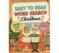 Easy To Read Adult and Seniors Word Search themed Christmas: Printed in Jumbo Large Print Easy Puzzles for a nostalgic holiday fun