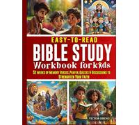 Easy to Read Bible Study Workbook for Kids: 52 Weeks of Memory Verses, Prayer, Quizzes, and Discussions to Strengthen Your Faith