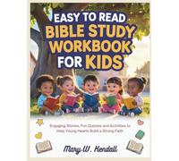 Easy To Read Bible Study Workbook For Kids: Engaging Stories, Fun Quizzes and Activities to Help Young Hearts Build a Strong Faith