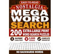 Easy-to-Read Nostalgia Mega Word Search: 200 Extra-Large Print Word Search Puzzles for Adults & Seniors (Easy-To-Read Mega Word Search: 200 Puzzles 24-point print)