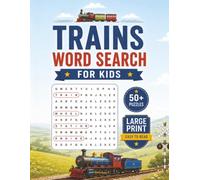 Easy-to-Read Train Word Search Book for Kids: Fun and Easy Train Word Searches | 50+ Puzzles | Gift for Kids