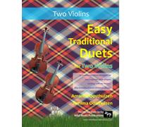 Easy Traditional Duets for Two Violins: 32 traditional melodies from around the world arranged especially for two beginner violin players. All are in ... (Violin Duets for Beginners and Improvers)