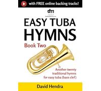 Easy Tuba Hymns - Book Two: Twenty traditional hymns for easy tuba (bass clef)
