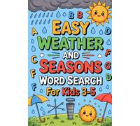 Easy Weather and Seasons Word Search for Kids 3-5: Creative Challenge Puzzle Book