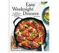 Easy Weeknight Dinners: 100 Fast, Flavor-Packed Meals for Busy People Who Still Want Something Good to Eat (A Cookbook)