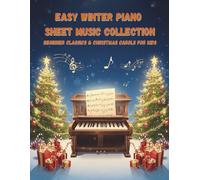 Easy Winter Piano Sheet Music Collection | Beginner Classics & Christmas Carols For Kids