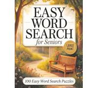 Easy Word Search For Seniors Large Print, 100 Easy & Relaxing Word Search Puzzles: Simple & Fun Puzzles, Word Searches for Beginners, Adults & ... Big Font, Over 2,000 Easy Words, Relaxing