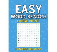 Easy Word Search Large Print: Easy Word Search for Dementia - A Fun and Relaxing word search puzzle for Seniors, the Elderly and Adults