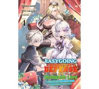 Easygoing Territory Defense by the Optimistic Lord: Production Magic Turns a Nameless Village into the Strongest Fortified City (Manga) Vol. 4