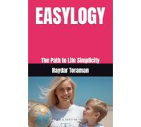 EASYLOGY: The Path to Life Simplicity