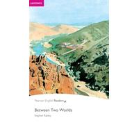 Easystart: Between Two Worlds (Pearson English Graded Readers)