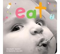 Eat : A board book about mealtime