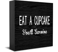 Eat A Cupcake Youll Survive Wooden Box Sign Decorative Funny Office Wood Box Sign Home Office Decor Rustic Farmhouse Square Desk Decor Sign For Shelf 5 X 5 Inches