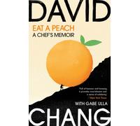 Eat A Peach : A Chef's Memoir