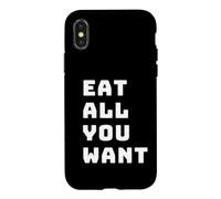 Eat All You Want Funny Buffet Food Lover's Humor Case for iPhone X/XS