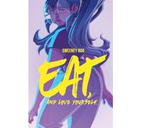 Eat, and Love Yourself