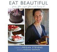 EAT BEAUTIFUL: Grain-free, Sugar-free and Loving It