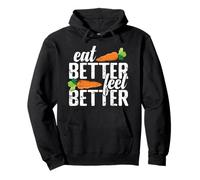 Eat Better Feel Better Healthy Living Pullover Hoodie